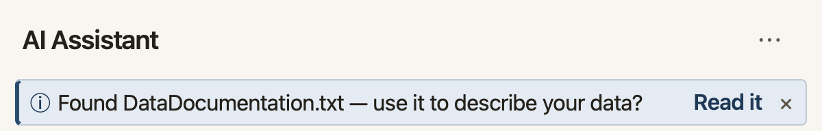 The top of the AI Assistant panel, with the offer “Found DataDocumentation.txt — use it to describe your data?”, a Read it link and a close button.